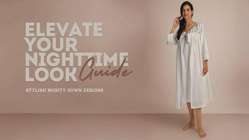 Elegant Nightgown Designs: Best Fabrics and How to Care for Them